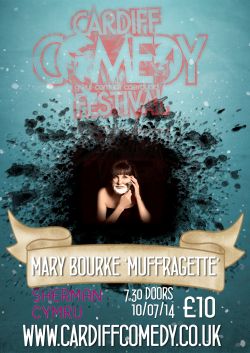 Cardiff Comedy Festival: Mary Bourke 'Muffragette'